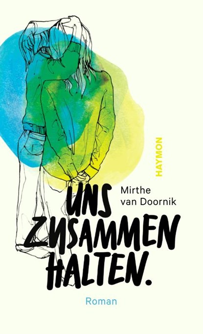 Uns zusammenhalten, Mirthe van Doornik - Gebonden - 9783709981269
