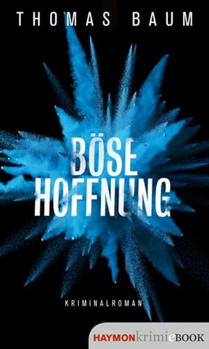 Böse Hoffnung, Thomas Baum - Ebook - 9783709984062
