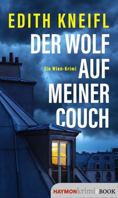 Der Wolf auf meiner Couch, Edith Kneifl - Ebook - 9783709984451