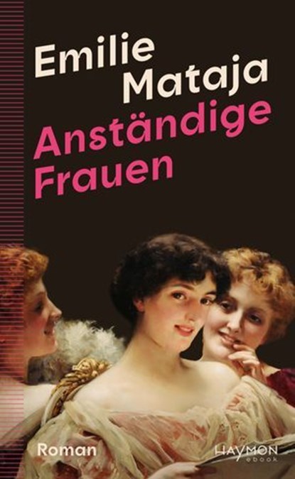 Anständige Frauen, Emilie Mataja - Ebook - 9783709984789