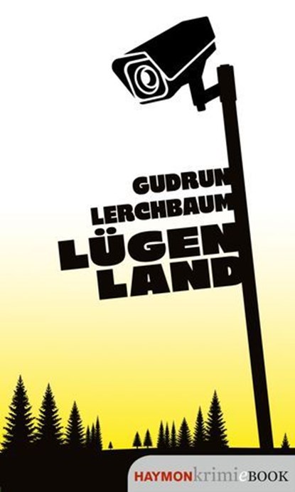 Lügenland, Gudrun Lerchbaum - Ebook - 9783709984895