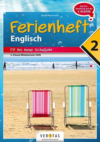 Englisch Ferienhefte nach der 2. Klasse - Fit ins neue Schuljahr NMS und AHS, Renate Wurm-Smole - Gebonden - 9783710111181