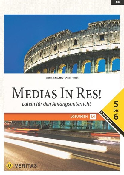 Medias in res! AHS: 5. bis 6. Klasse - Lösungen 5-6, Wolfram Kautzky ; Oliver Hissek - Paperback - 9783710136962