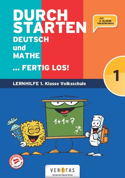 Durchstarten Volksschule 1. Klasse - Deutsch und Mathe ... fertig los! - Übungsbuch, Leopold Eibl ; Eva Eibl ; Gabriele Aichberger ; Edith Brunner - Paperback - 9783710146237