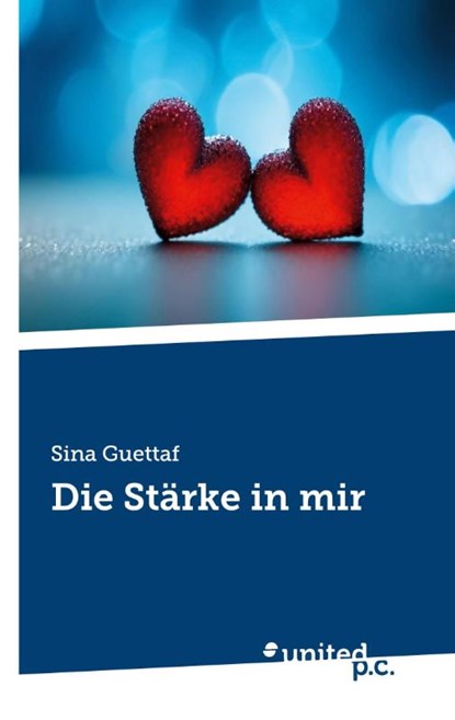 Die Stärke in mir, Sina Guettaf - Paperback - 9783710303708