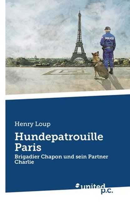 Hundepatrouille Paris, Henry Loup - Ebook - 9783710314056