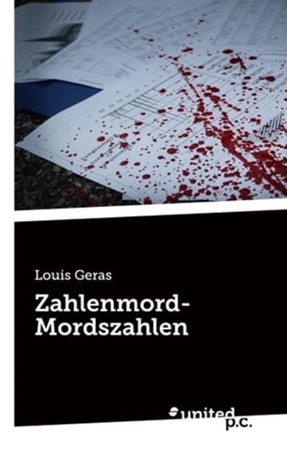 Zahlenmord-Mordszahlen, Louis Geras - Ebook - 9783710320033