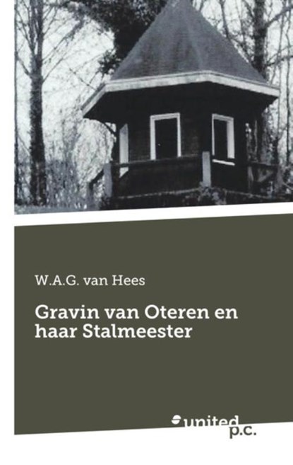 Gravin van Oteren en haar Stalmeester, Wiel van Hees - Paperback - 9783710325113