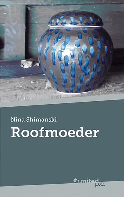 Roofmoeder, Nina Shimanski - Paperback - 9783710339127