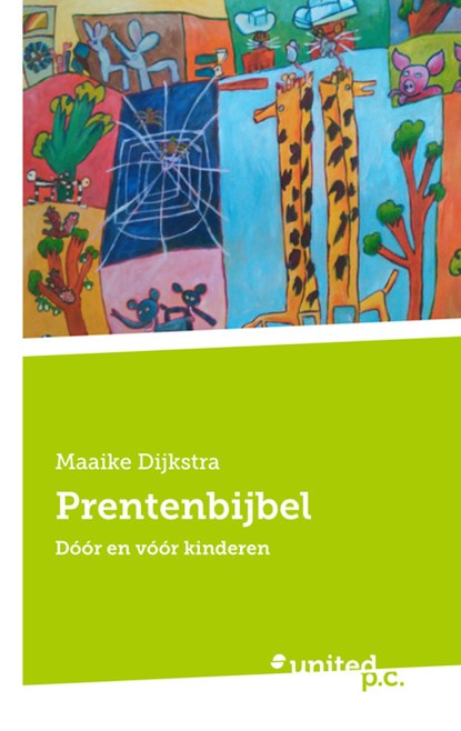 Prentenbijbel, Maaike Dijkstra - Paperback - 9783710341960