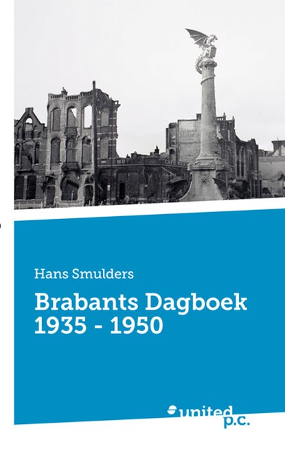 Brabants Dagboek 1935 – 1950, Hans Smulders - Paperback - 9783710344343