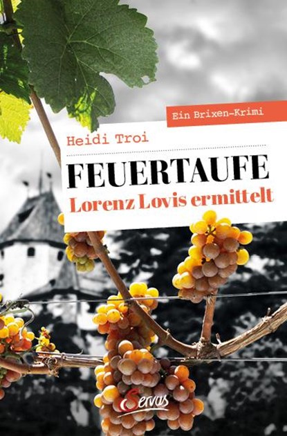 Feuertaufe. Lorenz Lovis ermittelt, Heidi Troi - Paperback - 9783710402142