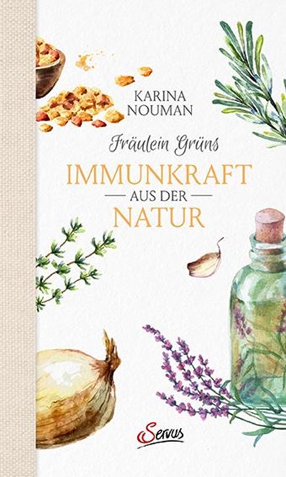 Fräulein Grüns Immunkraft aus der Natur, Karina Nouman - Gebonden - 9783710402913