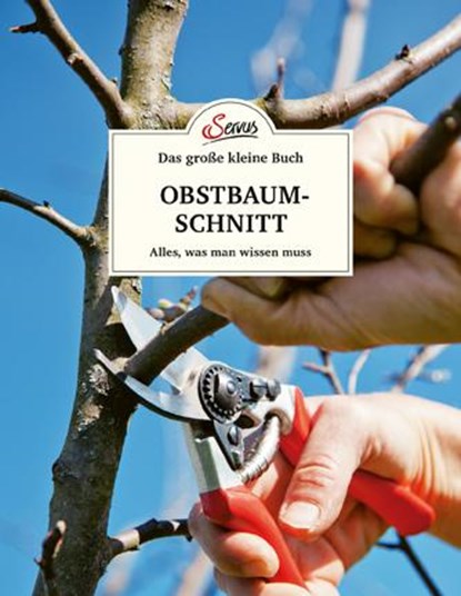 Das große kleine Buch: Obstbaumschnitt, Erwin Palnstorfer - Gebonden - 9783710403057