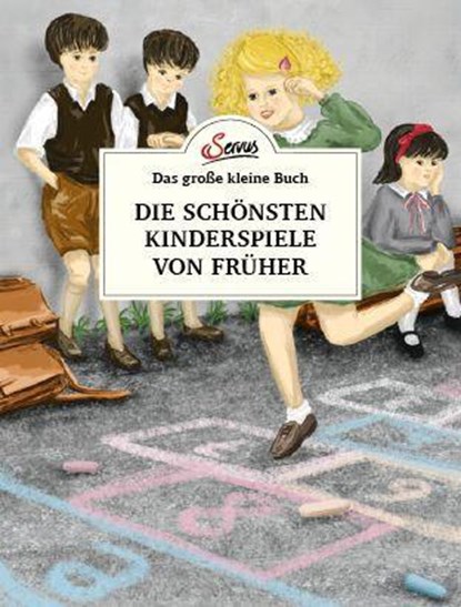 Das große kleine Buch: Die schönsten Kinderspiele von früher, Katharina Ulbing - Gebonden - 9783710403514