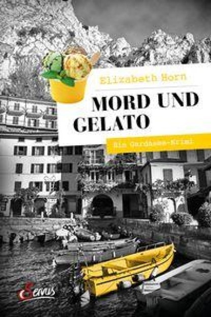 Mord und Gelato, Elizabeth Horn - Paperback - 9783710403958
