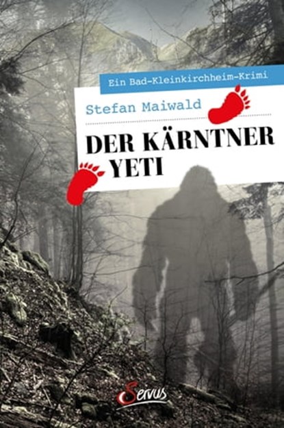 Der Kärntner Yeti, Stefan Maiwald - Ebook - 9783710450310