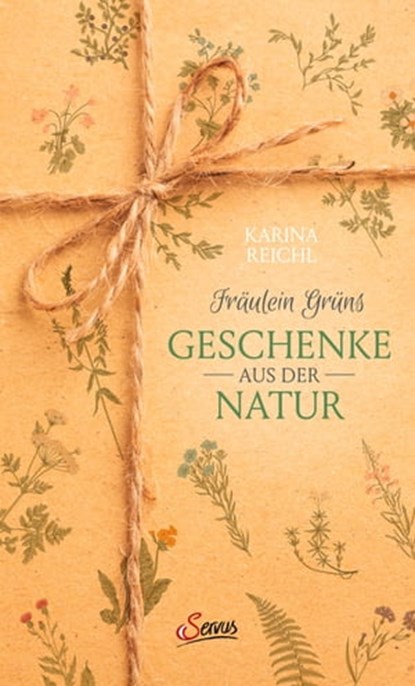 Fräulein Grüns Geschenke aus der Natur, Karina Nouman - Ebook - 9783710450419