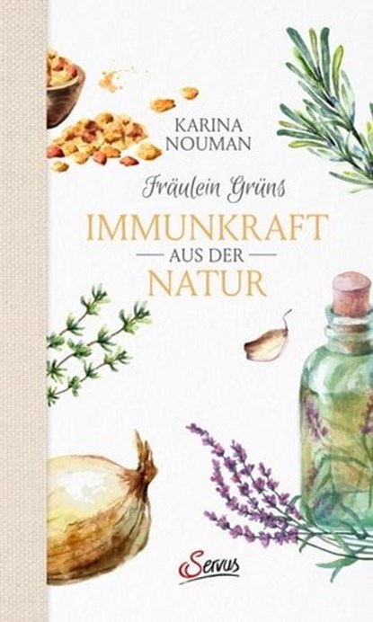 Fräulein Grüns Immunkraft aus der Natur, Karina Nouman - Ebook - 9783710450549