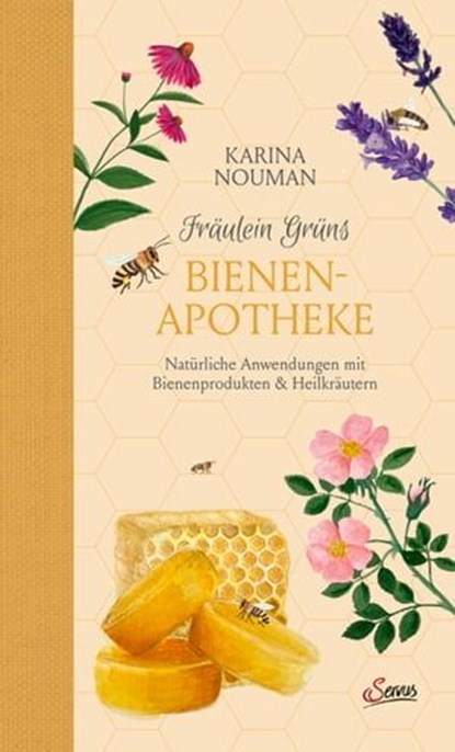 Fräulein Grüns Bienenapotheke, Karina Nouman - Ebook - 9783710450785