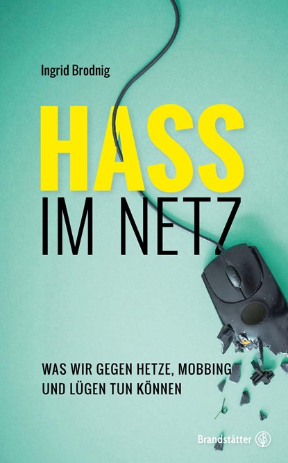 Hass im Netz, Ingrid Brodnig - Paperback - 9783710600357