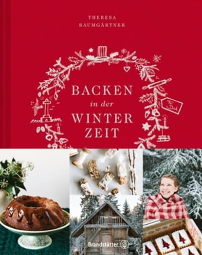 Backen in der Winterzeit, Theresa Baumgärtner ; Marina Jerkovic - Ebook - 9783710602122