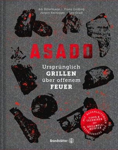Asado, Jürgen Kernegger ; Leo Gradl ; Franz Größing ; Adi Bittermann - Ebook - 9783710603631