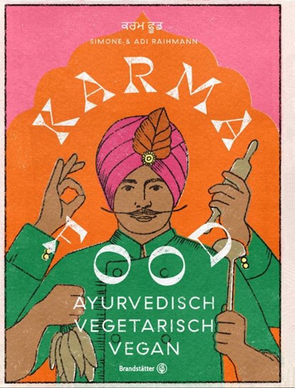 Karma Food, Adi Raihmann ; Simone Raihmann - Gebonden - 9783710603990