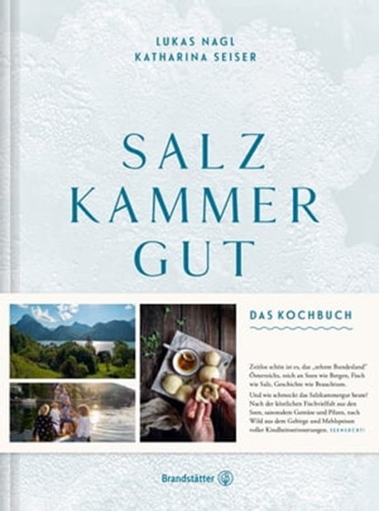 Salzkammergut, Katharina Seiser ; Lukas Nagl - Ebook - 9783710604591