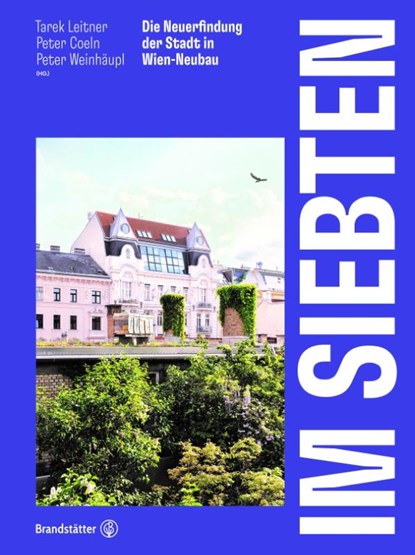 Im Siebten, Tarek Leitner ; Peter Coeln ; Peter Weinhäupl - Gebonden - 9783710605314