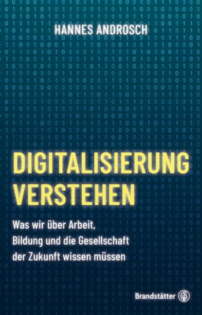 Digitalisierung verstehen, Hannes Androsch - Ebook - 9783710605680