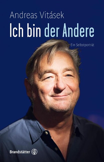 Ich bin der Andere, Andreas Vitásek - Gebonden - 9783710605994