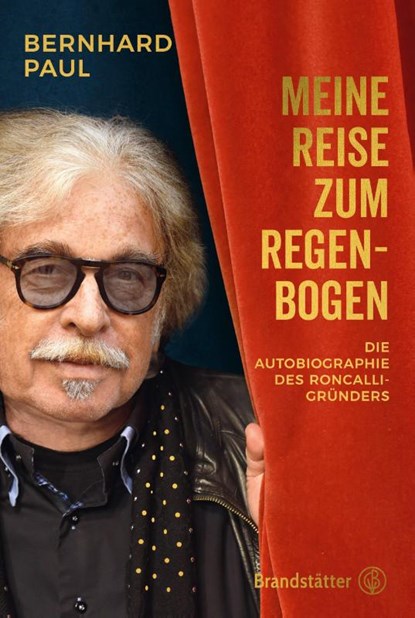 Meine Reise zum Regenbogen, Bernhard Paul - Gebonden - 9783710606465