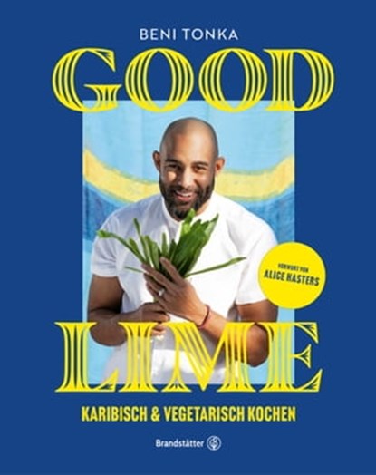 Good Lime, Beni Tonka - Ebook - 9783710606786