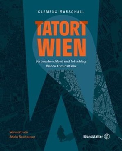 Tatort Wien, Clemens Marschall - Ebook - 9783710607615