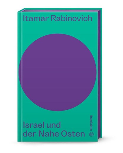 Israel und der Nahe Osten, Itamar Rabinovich - Gebonden - 9783710608551
