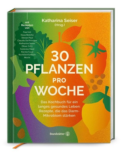 30 Pflanzen pro Woche, Katharina Seiser - Gebonden - 9783710608636