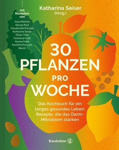 30 Pflanzen pro Woche, Katharina Seiser - Ebook - 9783710608841