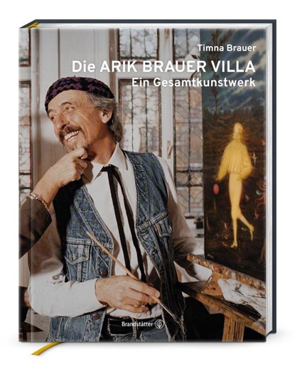 Die Arik Brauer Villa, Timna Brauer - Gebonden - 9783710609305