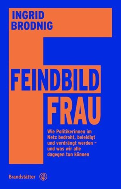 Feindbild Frau, Ingrid Brodnig - Ebook - 9783710609473