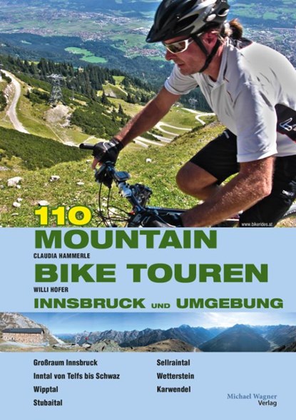 107 Mountainbiketouren Innsbruck und Umgebung, Claudia Gast ; Willi Hofer - Paperback - 9783710767241