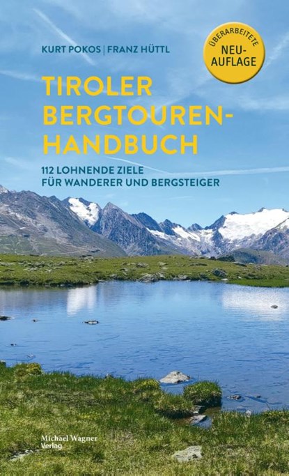 Tiroler Bergtouren Handbuch, Kurt Pokos ; Franz Hüttl - Paperback - 9783710767852