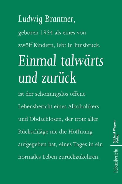 Einmal talwärts und zurück, Ludwig Brantner - Paperback - 9783710768095