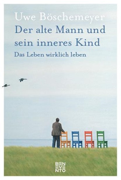 Der alte Mann und sein inneres Kind, Uwe Böschemeyer - Gebonden - 9783710900266