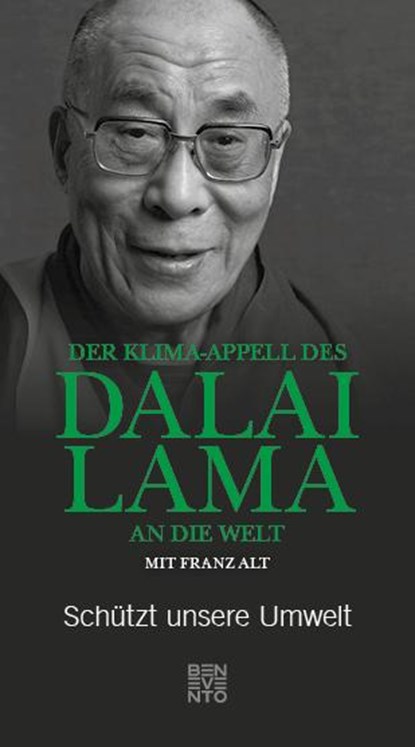 Der Klima-Appell des Dalai Lama an die Welt, Franz Alt - Gebonden - 9783710901010