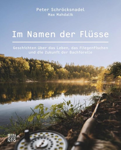 Im Namen der Flüsse, Peter Schröcksnadel ; Max Mahdalik - Gebonden - 9783710902123