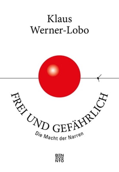 Frei und gefährlich, Klaus Werner-Lobo - Ebook - 9783710950155