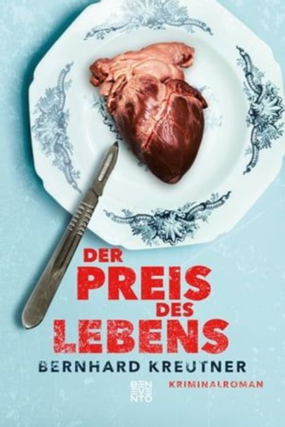 Der Preis des Lebens, Bernhard Kreutner - Ebook - 9783710950933