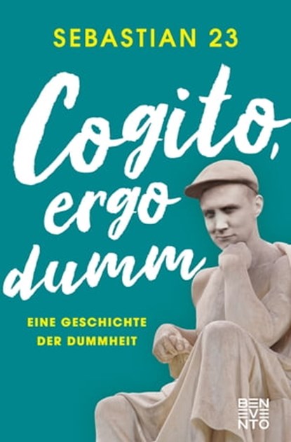 Cogito, ergo dumm, Sebastian 23 - Ebook - 9783710951084