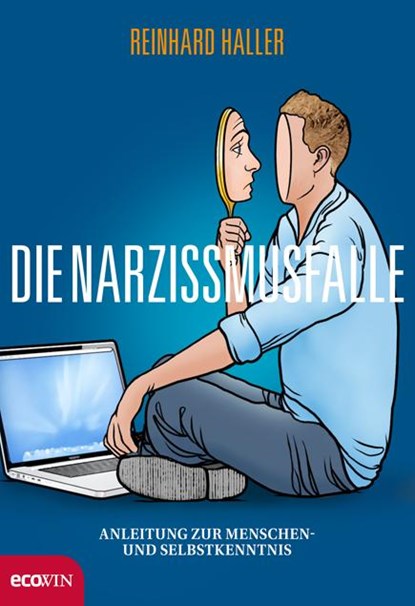Die Narzissmusfalle, Reinhard Haller - Gebonden - 9783711000378